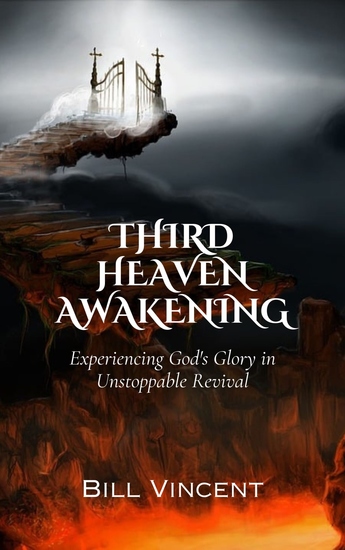 Third Heaven Awakening - Experiencing God's Glory in Unstoppable Revival - cover