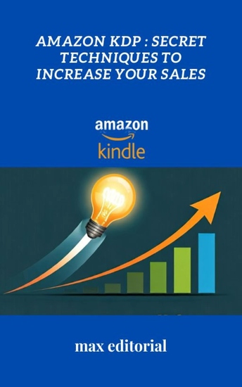 Amazon KDP - Secret Techniques to Increase Your Sales - cover