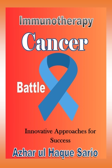 Immunotherapy Cancer Battle - Innovative Approaches for Success - cover