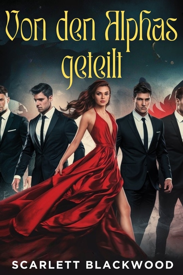 Von den Alphas geteilt - Eine paranormale Reverse-Harem-Romanze mit einem Werwolf-Wandler - cover