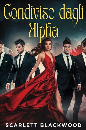 Condiviso dagli Alpha - Un lupo mannaro mutaforma Paranormal Reverse Harem Romance - cover