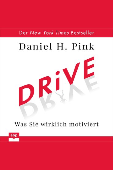 Drive - Was Sie wirklich motiviert (Ungekürzt) - cover