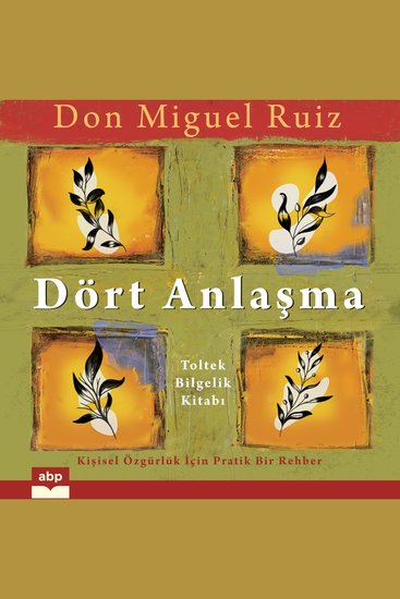Dört Anlaşma - Toltek Bilgelik Kitabı (Kısaltılmamış) - cover