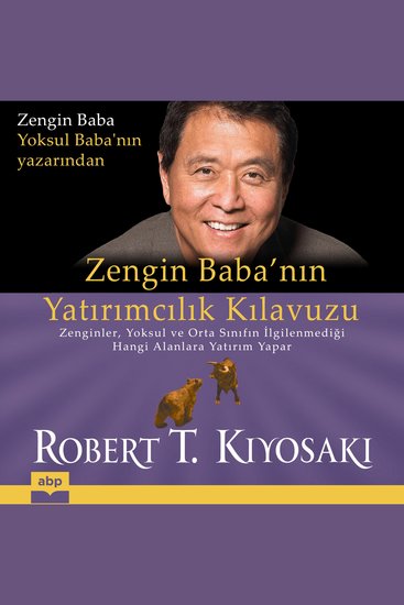 Zengin Baba'nın Yatırımcılık Kılavuzu - Zenginler yoksul ve orta sınıfın ilgilenmediği hangi alanlara yatırım yapar (Ungekürzt) - cover