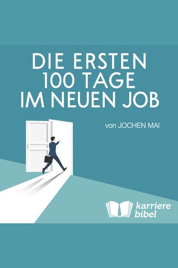 Die ersten 100 Tage im neuen Job - cover