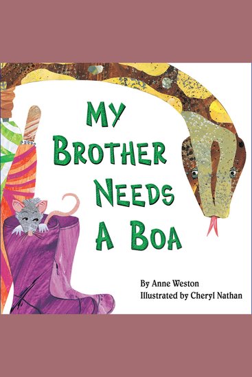 My Brother Needs a Boa (Unabridged) - cover