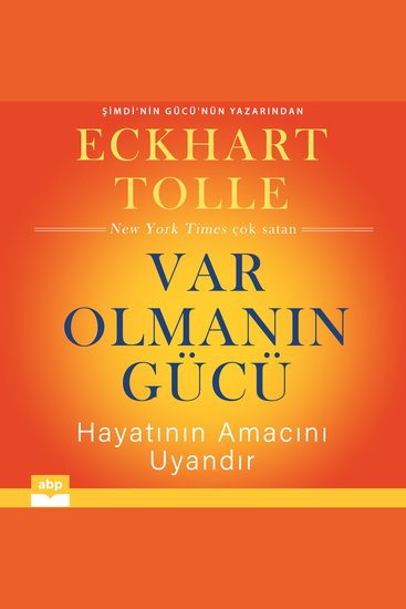 Var Olmanın Gücü - Hayatının Amacını Uyandır - cover
