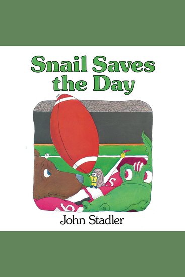 Snail Saves the Day (Unabridged) - cover