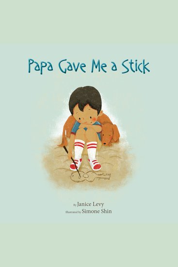 Papa Gave Me a Stick (Unabridged) - cover