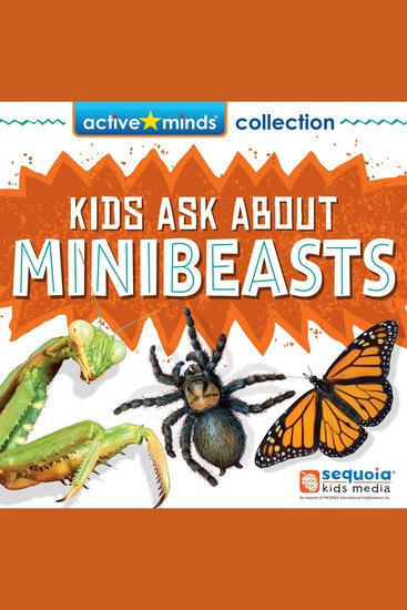 Active Minds Collection: Kids Ask About MINIBEASTS! (Unabridged) - cover