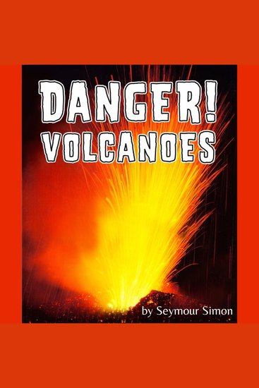 Danger! Volcanoes (Unabridged) - cover