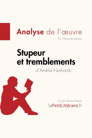 Stupeur et tremblements d'Amélie Nothomb (Analyse de l'oeuvre) - Analyse complète et résumé détaillé de l'oeuvre - cover