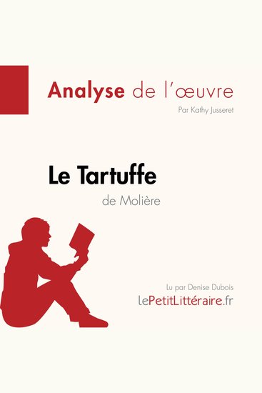 Le Tartuffe de Molière (Analyse de l'oeuvre) - Analyse complète et résumé détaillé de l'oeuvre - cover