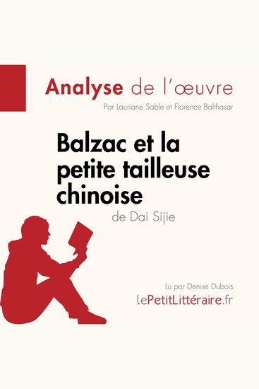 Balzac et la Petite Tailleuse chinoise de Dai Sijie (Analyse de l'oeuvre) - Analyse complète et résumé détaillé de l'oeuvre - cover
