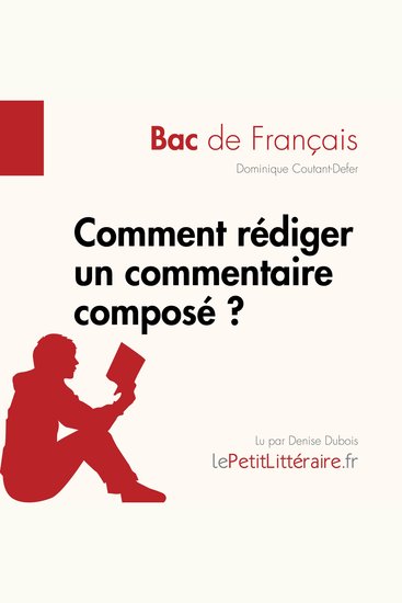 Comment rédiger un commentaire composé? (Bac de français) - Méthodologie lycée - Réussir le bac de français - cover