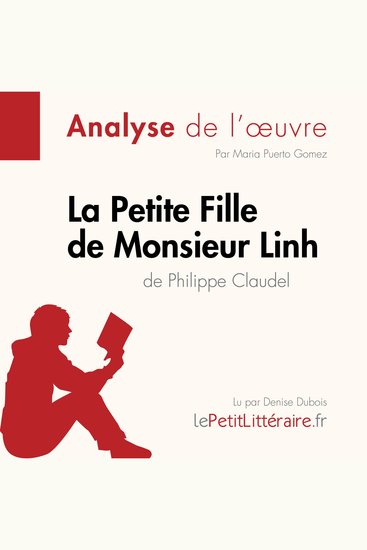 La Petite Fille de Monsieur Linh de Philippe Claudel (Analyse de l'oeuvre) - Analyse complète et résumé détaillé de l'oeuvre - cover