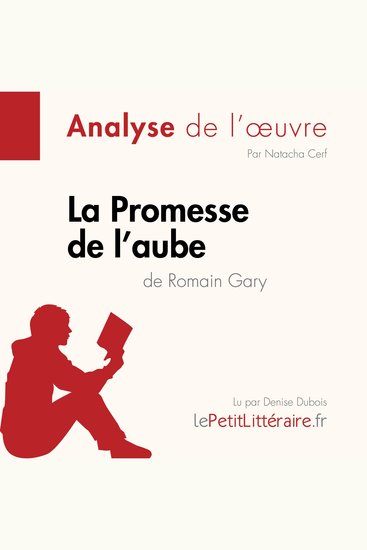 La Promesse de l'aube de Romain Gary (Analyse de l'oeuvre) - Analyse complète et résumé détaillé de l'oeuvre - cover