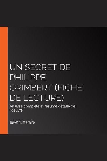 Un secret de Philippe Grimbert (Fiche de lecture) - Analyse complète et résumé détaillé de l'oeuvre - cover