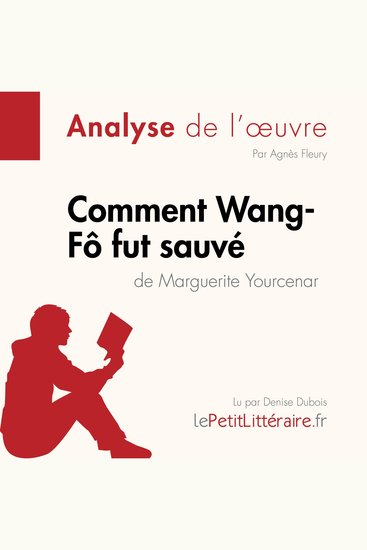 Comment Wang-Fô fut sauvé de Marguerite Yourcenar (Analyse de l'oeuvre) - Analyse complète et résumé détaillé de l'oeuvre - cover