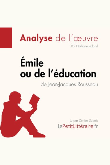 Émile ou De l'éducation de Jean-Jacques Rousseau (Fiche de lecture) - Analyse complète et résumé détaillé de l'oeuvre - cover