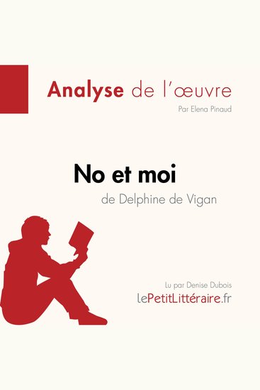 No et moi de Delphine de Vigan (Analyse de l'oeuvre) - Analyse complète et résumé détaillé de l'oeuvre - cover