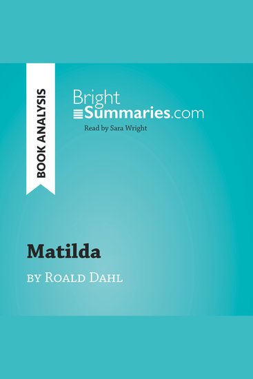 Matilda by Roald Dahl (Book Analysis) - Detailed Summary Analysis and Reading Guide - cover