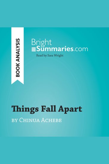 Things Fall Apart by Chinua Achebe (Book Analysis) - Detailed Summary Analysis and Reading Guide - cover