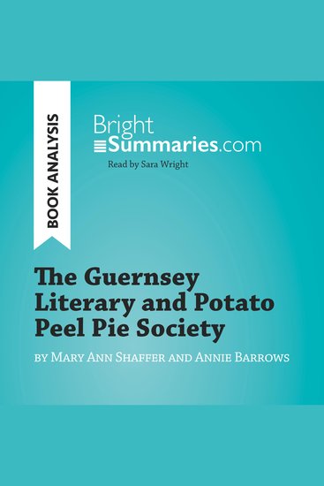 Guernsey Literary and Potato Peel Pie Society by Mary Ann Shaffer and Annie Barrows The (Book Analysis) - Complete Summary and Book Analysis - cover