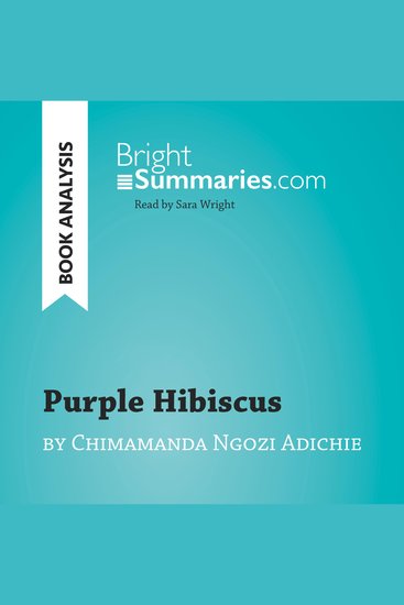 Purple Hibiscus by Chimamanda Ngozi Adichie (Book Analysis) - Detailed Summary Analysis and Reading Guide - cover