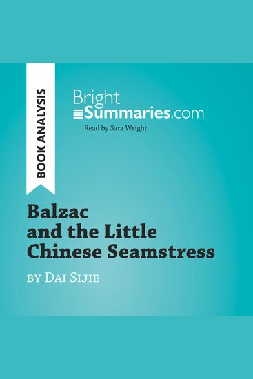 Balzac and the Little Chinese Seamstress by Dai Sijie (Book Analysis) - Detailed Summary Analysis and Reading Guide - cover