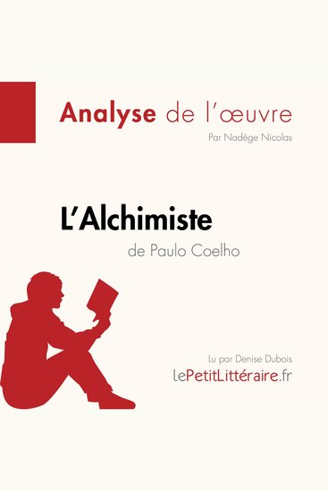 L'Alchimiste de Paulo Coelho (Analyse de l'oeuvre) - Analyse complète et résumé détaillé de l'oeuvre - cover