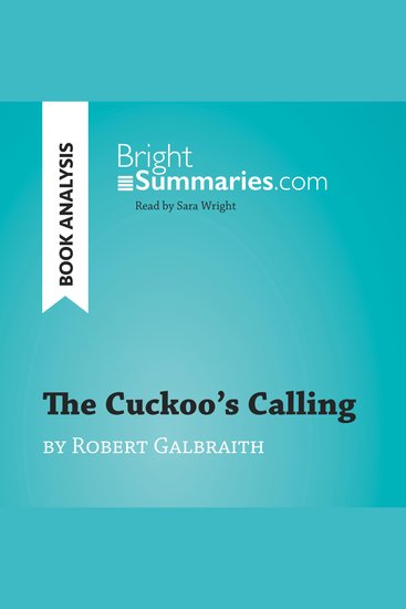 Cuckoo's Calling by Robert Galbraith The (Book Analysis) - Detailed Summary Analysis and Reading Guide - cover