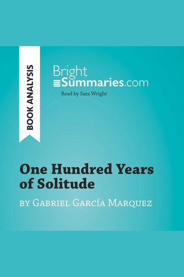 One Hundred Years of Solitude by Gabriel García Marquez (Book Analysis) - Detailed Summary Analysis and Reading Guide - cover
