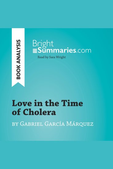 Love in the Time of Cholera by Gabriel García Márquez (Book Analysis) - Detailed Summary Analysis and Reading Guide - cover