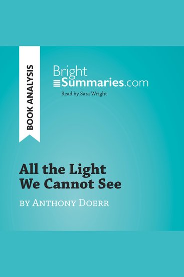 All the Light We Cannot See by Anthony Doerr (Book Analysis) - Detailed Summary Analysis and Reading Guide - cover