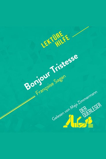 Bonjour Tristesse von Françoise Sagan (Lektürehilfe) - Detaillierte Zusammenfassung Personenanalyse und Interpretation - cover