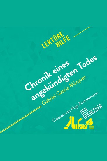Chronik eines angekündigten Todes von Gabriel García Márquez (Lektürehilfe) - Detaillierte Zusammenfassung Personenanalyse und Interpretation - cover