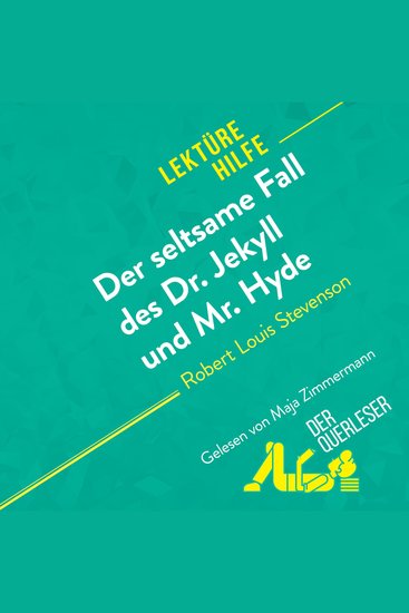 Der seltsame Fall des Dr Jekyll und Mr Hyde von Robert Louis Stevenson (Lektürehilfe) - Detaillierte Zusammenfassung Personenanalyse und Interpretation - cover