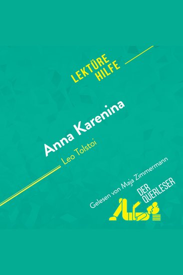 Anna Karenina von Leo Tolstoi (Lektürehilfe) - Detaillierte Zusammenfassung Personenanalyse und Interpretation - cover