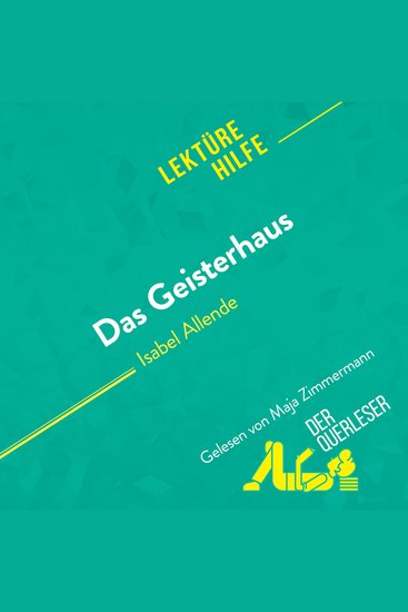 Das Geisterhaus von Isabel Allende (Lektürehilfe) - Detaillierte Zusammenfassung Personenanalyse und Interpretation - cover