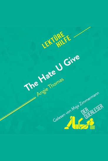 Hate U Give von Angie Thomas The (Lektürehilfe) - Detaillierte Zusammenfassung Personenanalyse und Interpretation - cover