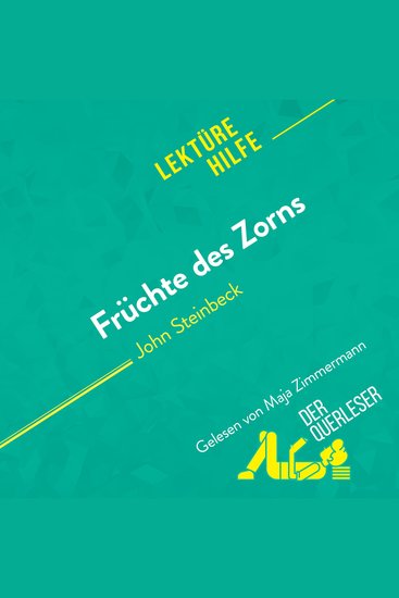 Früchte des Zorns von John Steinbeck (Lektürehilfe) - Detaillierte Zusammenfassung Personenanalyse und Interpretation - cover