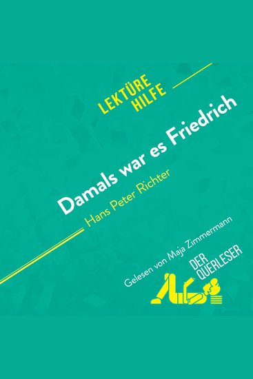 Damals war es Friedrich von Hans Peter Richter (Lektürehilfe) - Detaillierte Zusammenfassung Personenanalyse und Interpretation - cover
