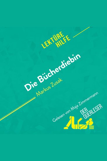 Die Bücherdiebin von Markus Zusak (Lektürehilfe) - Detaillierte Zusammenfassung Personenanalyse und Interpretation - cover