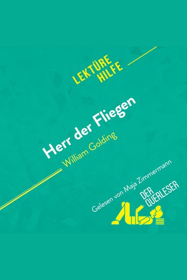 Herr der Fliegen von William Golding (Lektürehilfe) - Detaillierte Zusammenfassung Personenanalyse und Interpretation - cover