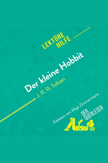 Der kleine Hobbit von J R R Tolkien (Lektürehilfe) - Detaillierte Zusammenfassung Personenanalyse und Interpretation - cover