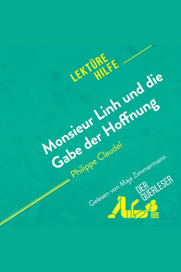 Monsieur Linh und die Gabe der Hoffnung von Philippe Claudel (Lektürehilfe) - Detaillierte Zusammenfassung Personenanalyse und Interpretation - cover