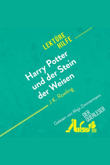 Harry Potter und der Stein der Weisen von J K Rowling (Lektürehilfe) - Detaillierte Zusammenfassung Personenanalyse und Interpretation - cover