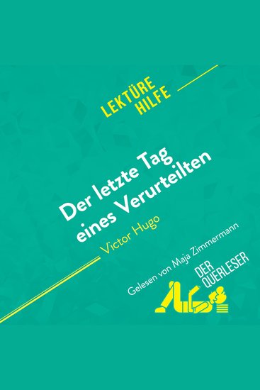 Der letzte Tag eines Verurteilten von Victor Hugo (Lektürehilfe) - Detaillierte Zusammenfassung Personenanalyse und Interpretation - cover