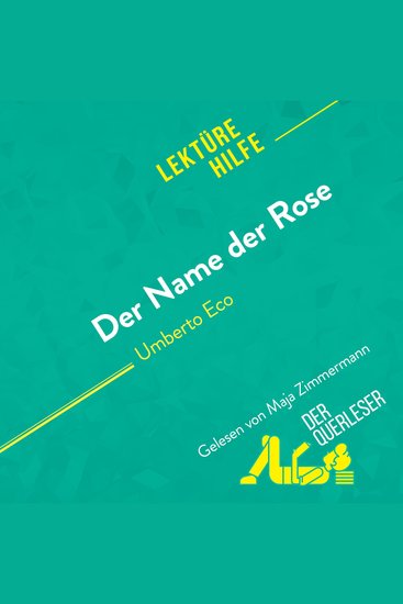 Der Name der Rose von Umberto Eco (Lektürehilfe) - Detaillierte Zusammenfassung Personenanalyse und Interpretation - cover